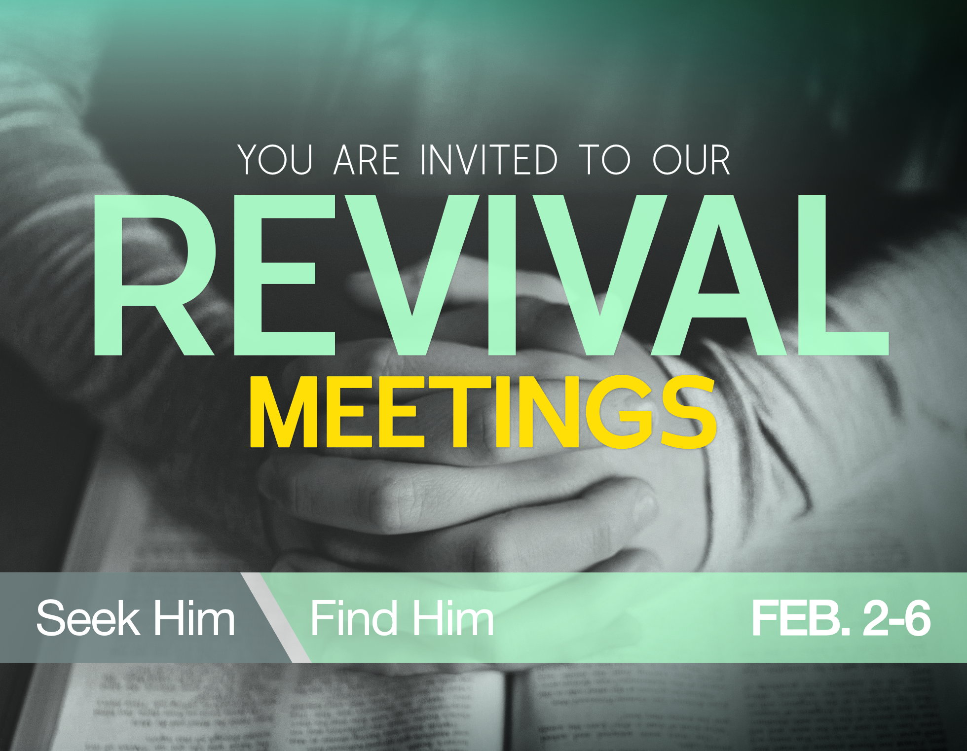 Revival Services, Febryary 2-6